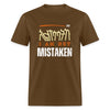 I am not Mistaken T-shirt